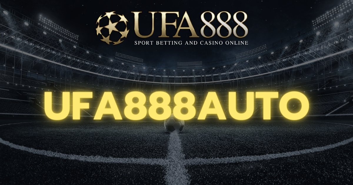 UFA888AUTO